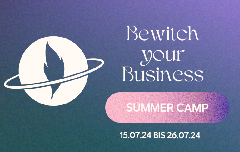 bewitch your business summer camp (deine geschichte)