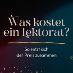Was kostet ein Lektorat – und wie setzt sich der Preis zusammen? lektorat kosten buch